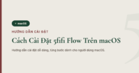 cai-dat-5fifi-flow-tren-macbook
