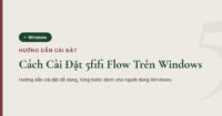 cai-dat-5fifi-flow-tren-windows