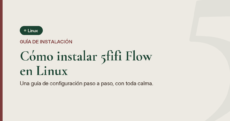 Imagen destacada del artículo "Cómo instalar 5fifi Flow en Linux": fondo color piedra suave con una barra burgundy a la izquierda, una insignia "Linux", el texto "GUÍA DE INSTALACIÓN" y el titular en verde bosque, sobre una gran "5" translúcida de fondo.
