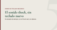 Imagen destacada en tono piedra suave con una franja borgoña a la izquierda: el titular en verde bosque «El sonido thock, sin teclado nuevo» junto al texto «Su teclado de siempre, con el thock real y en silencio».